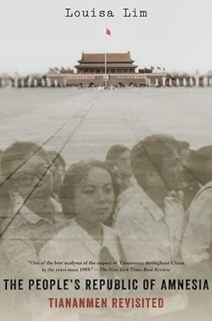 Bild des Verkufers fr The People's Republic of Amnesia : Tiananmen Revisited zum Verkauf von AHA-BUCH GmbH