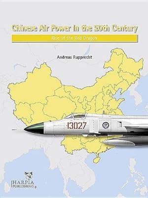 Bild des Verkufers fr Chinese Air Power in the 20th Century : Rise of the Red Dragon zum Verkauf von AHA-BUCH GmbH