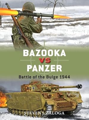 Seller image for Bazooka Vs Panzer : Battle of the Bulge 1944 for sale by AHA-BUCH GmbH