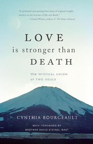 Bild des Verkufers fr Love Is Stronger Than Death : The Mystical Union of Two Souls zum Verkauf von AHA-BUCH GmbH