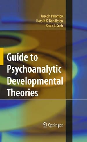 Bild des Verkufers fr Guide to Psychoanalytic Developmental Theories zum Verkauf von AHA-BUCH GmbH