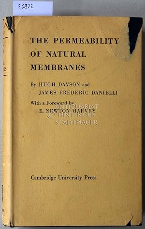 Bild des Verkufers fr The Permeability of Natural Membranes. With a foreword by E. Newton Harvey. zum Verkauf von Antiquariat hinter der Stadtmauer