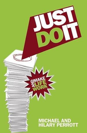 Bild des Verkufers fr Just Do It: and Make Life Work zum Verkauf von WeBuyBooks
