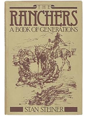 Immagine del venditore per The Ranchers: A Book of Generations venduto da Yesterday's Muse, ABAA, ILAB, IOBA