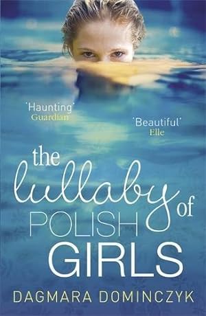 Seller image for The Lullaby of Polish Girls for sale by WeBuyBooks