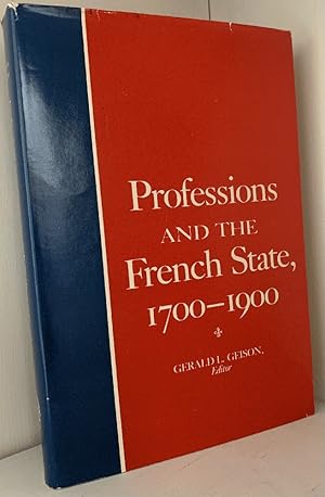 Bild des Verkufers fr Professions and the French State, 1700-1900 (Anniversary Collection) zum Verkauf von Chaparral Books