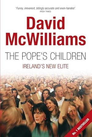 Seller image for The Pope's Children : Ireland's New Elite for sale by AHA-BUCH GmbH