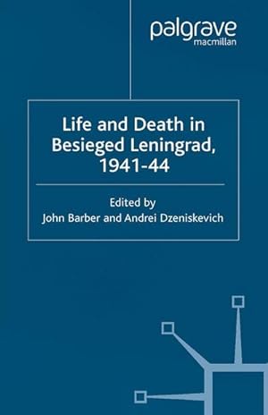 Seller image for Life and Death in Besieged Leningrad, 1941-1944 for sale by AHA-BUCH GmbH