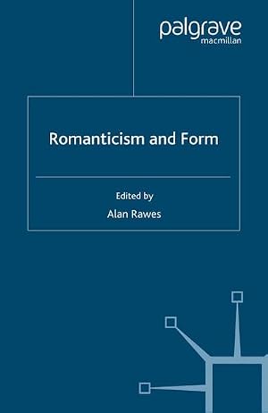 Imagen del vendedor de Romanticism and Form a la venta por AHA-BUCH GmbH