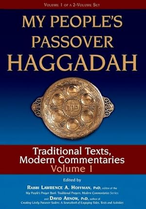 Seller image for My People's Passover Haggadah Vol 1 : Traditional Texts, Modern Commentaries for sale by AHA-BUCH GmbH