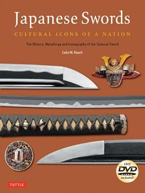 Immagine del venditore per Japanese Swords : Cultural Icons of a Nation: The History, Metallurgy and Iconography of the Samurai Sword venduto da AHA-BUCH GmbH