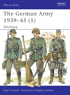 Bild des Verkufers fr The German Army 1939-45 (1) : Blitzkrieg zum Verkauf von AHA-BUCH GmbH