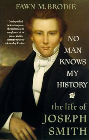 Bild des Verkufers fr No Man Knows My History : The Life of Joseph Smith zum Verkauf von AHA-BUCH GmbH