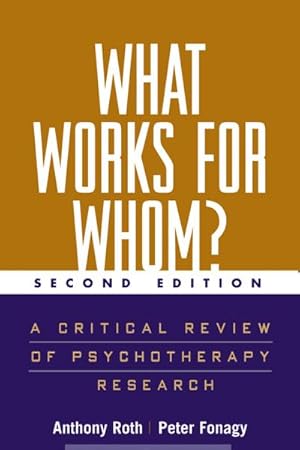 Bild des Verkufers fr What Works for Whom?, Second Edition : A Critical Review of Psychotherapy Research zum Verkauf von AHA-BUCH GmbH