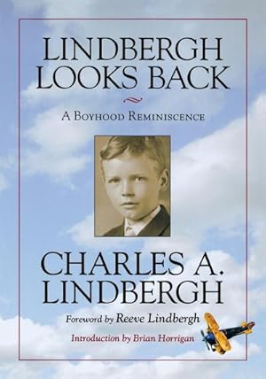 Seller image for Lindbergh Looks Back : A Boyhood Reminiscence for sale by AHA-BUCH GmbH