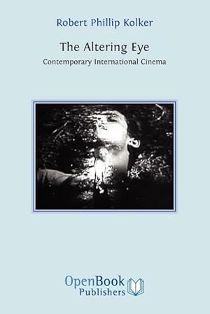 Seller image for The Altering Eye : Contemporary International Cinema for sale by AHA-BUCH GmbH