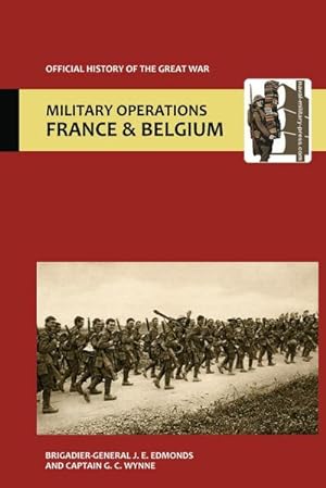 Seller image for France and Belgium 1915 Vol 1. Winter 1914-15 : Battle of Neuve Chapelle: Battles of Ypres.Official History of the Great War. for sale by AHA-BUCH GmbH