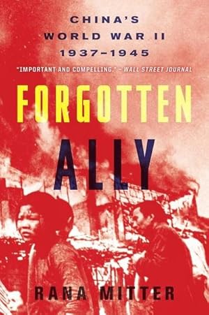 Immagine del venditore per Forgotten Ally : China's World War II, 1937-1945 venduto da AHA-BUCH GmbH