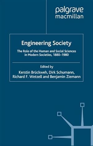 Immagine del venditore per Engineering Society : The Role of the Human and Social Sciences in Modern Societies, 1880-1980 venduto da AHA-BUCH GmbH