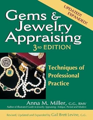 Bild des Verkufers fr Gems & Jewelry Appraising (3rd Edition) : Techniques of Professional Practice zum Verkauf von AHA-BUCH GmbH