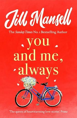 Image du vendeur pour You And Me, Always : An uplifting novel of love and friendship mis en vente par Smartbuy