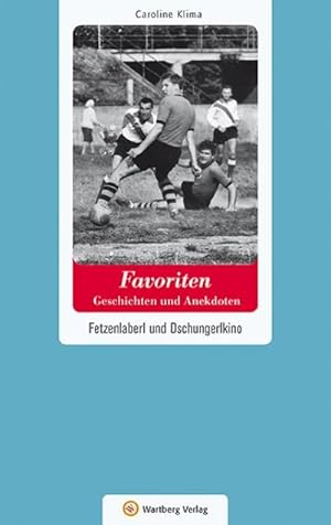 Seller image for Wien-Favoriten - Geschichten und Anekdoten : Fetzenlaberl und Dschungerlkino for sale by Smartbuy