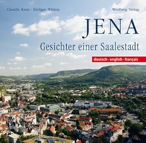 Seller image for Jena - Farbbildband : Gesichter einer Saalestadt. Deutsch-Englisch-Franzsisch for sale by Smartbuy