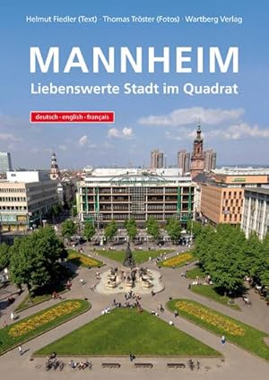 Seller image for Mannheim : Liebenswerte Stadt im Quadrat. Dtsch.-Engl.-Franzs. for sale by Smartbuy