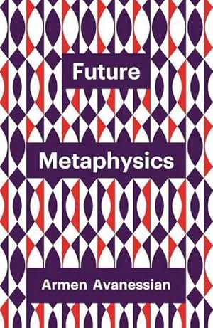Bild des Verkufers fr Future Metaphysics zum Verkauf von Smartbuy
