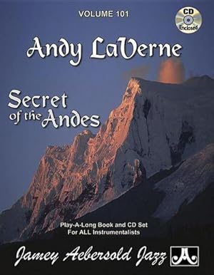 Bild des Verkufers fr Jamey Aebersold Jazz -- Andy Laverne, Vol 101 : Secrets of the Andes, Book & CD zum Verkauf von AHA-BUCH GmbH