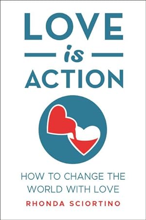 Bild des Verkufers fr Love Is Action: How to Change the World with Love zum Verkauf von AHA-BUCH GmbH