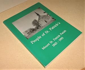 Imagen del vendedor de People of St. Patrick's; Mount St. Patrick Parish 1843-1993 a la venta por Homeward Bound Books