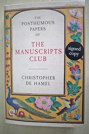 The Posthumous Papers of The Manuscripts Club Signed, First Edition.