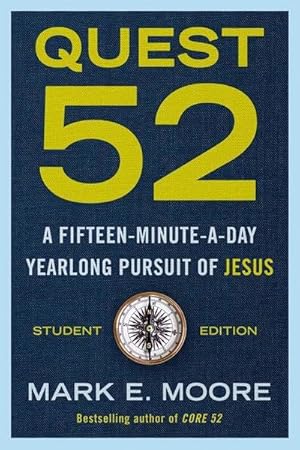 Bild des Verkufers fr Quest 52 Student Edition: A Fifteen-Minute-A-Day Yearlong Pursuit of Jesus zum Verkauf von AHA-BUCH GmbH