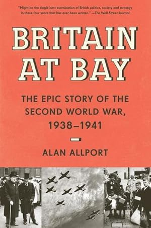 Bild des Verkufers fr Britain at Bay : The Epic Story of the Second World War, 1938-1941 zum Verkauf von AHA-BUCH GmbH