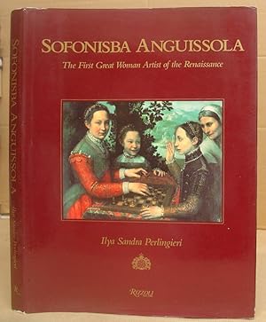 Image du vendeur pour Sofonisba Anguissola - The First Great Woman Artist Of The Renaissance mis en vente par Eastleach Books