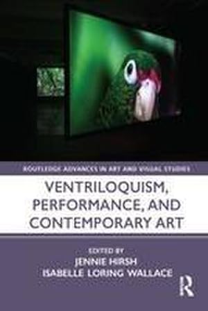 Seller image for Ventriloquism, Performance, and Contemporary Art for sale by AHA-BUCH GmbH