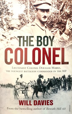 Seller image for The Boy Colonel: Lieutenant Colonel Douglas Marks, The Youngest Battalion Commander In The AIF for sale by Marlowes Books and Music