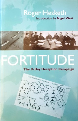 Image du vendeur pour Fortitude: The D-day Deception Campaign mis en vente par Marlowes Books and Music