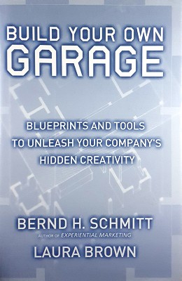 Immagine del venditore per Build Your Own Garage: Blueprints And Tools To Unleash Your Company's Hidden Creativity venduto da Marlowes Books and Music