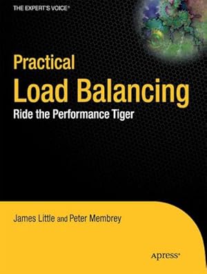 Image du vendeur pour Practical Load Balancing : Ride the Performance Tiger mis en vente par AHA-BUCH GmbH