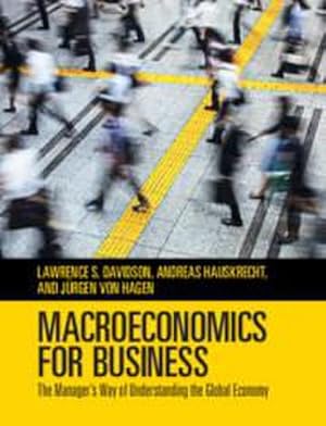 Bild des Verkufers fr Macroeconomics for Business : The Manager's Way of Understanding the Global Economy zum Verkauf von AHA-BUCH GmbH