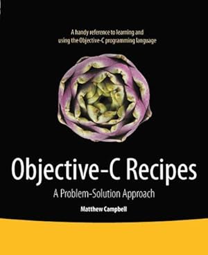 Imagen del vendedor de Objective-C Recipes : A Problem-Solution Approach a la venta por AHA-BUCH GmbH