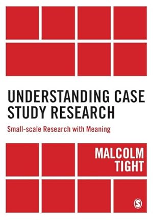Immagine del venditore per Understanding Case Study Research : Small-scale Research with Meaning venduto da AHA-BUCH GmbH