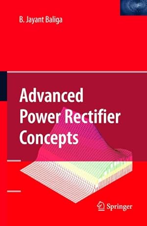 Bild des Verkufers fr Advanced Power Rectifier Concepts zum Verkauf von AHA-BUCH GmbH