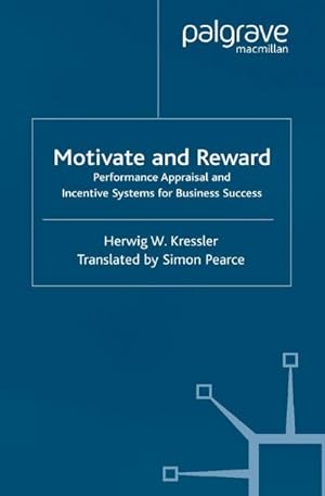 Immagine del venditore per Motivate and Reward : Performance Appraisal and Incentive Systems for Business Success venduto da AHA-BUCH GmbH