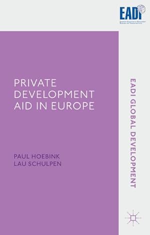 Seller image for Private Development Aid in Europe : Foreign Aid Between the Public and the Private Domain for sale by AHA-BUCH GmbH