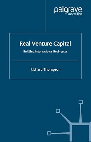 Imagen del vendedor de Real Venture Capital : Building International Businesses a la venta por AHA-BUCH GmbH