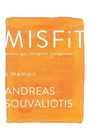 Bild des Verkufers fr Misfit: Autistic. Gay. Immigrant. Changemaker. zum Verkauf von AHA-BUCH GmbH