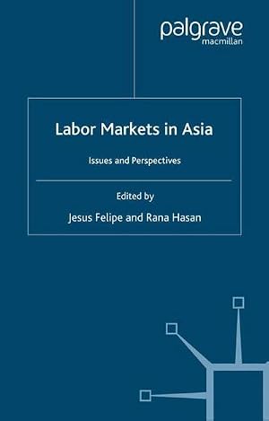 Bild des Verk�ufers f�r Labor Markets in Asia : Issues and Perspectives zum Verkauf von AHA-BUCH GmbH